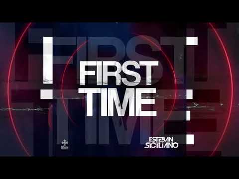Esteban Siciliano - First Time (After Mix)
