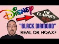 Disney Black Diamond Real Or Hoax