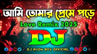 Download lagu Ami Tomar Preme Pore Dj Remix | Tiktok Viral | Bangla New Sad Romantic Dj Song 2025 | Dj Ayon Roy | mp3