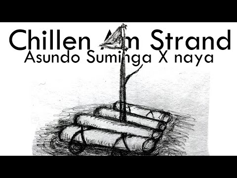 Chillen Am Strand - Asundo Suminga X naya