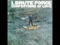 FULL LP: CONFECTIONS OF LOVE (Original Mono Pressing) BY BRUTE FORCE (1967)