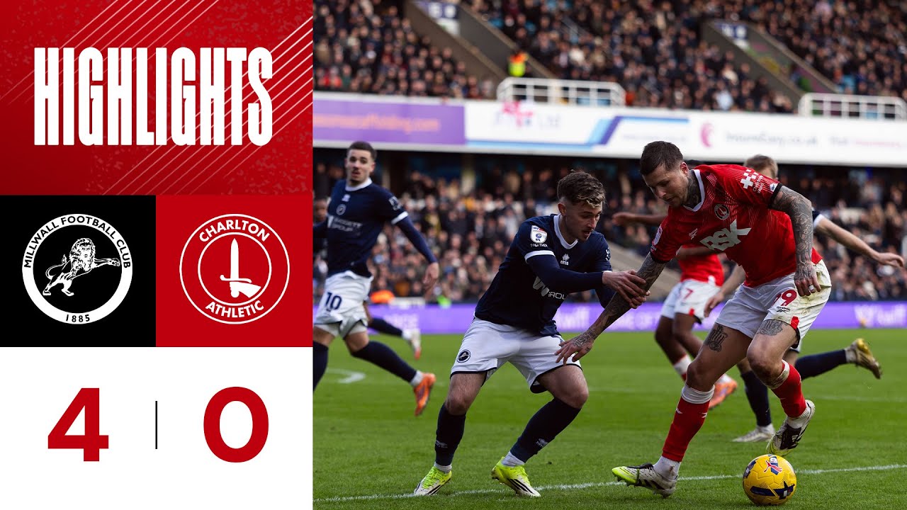 Millwall vs Charlton Athletic Highlights