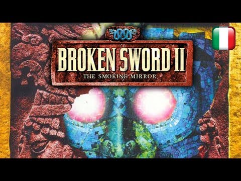 Broken Sword 2: La Profezia dei Maya - Longplay in italiano