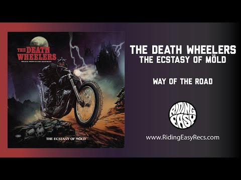 The Death Wheelers - Way Of The Road