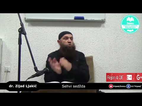 Sehvi sedžda prilikom dodavanja u namazu - dr. Zijad Ljakić