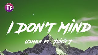 Usher - I Don't Mind (Lyrics) ft  Juicy J