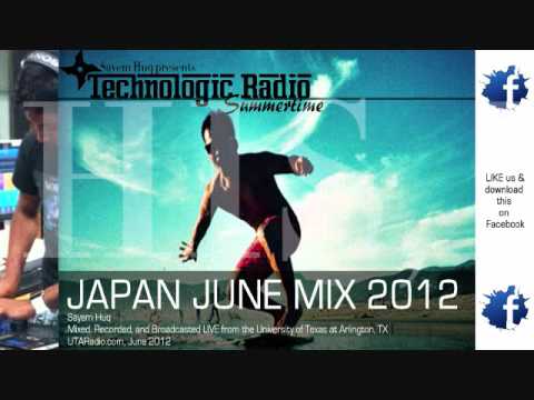 Japan June House/Electro Mix 2012 LIVE [Technologic Radio Summertime]