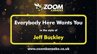 Jeff Buckley - Everybody Here Wants You - Karaoke Version from Zoom Karaoke