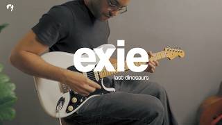 Exie - Last Dinosaurs  (Guitar Cover)