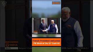 French President welcomes PM Modi at the G7 Summit