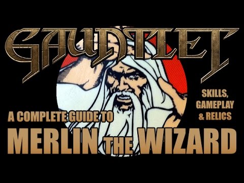 Gauntlet: Merlin (Wizard) Complete Guide - Skills, Relics & Gameplay