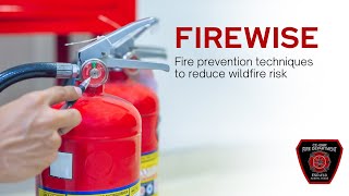 Firewise: Fire Prevention Techniques