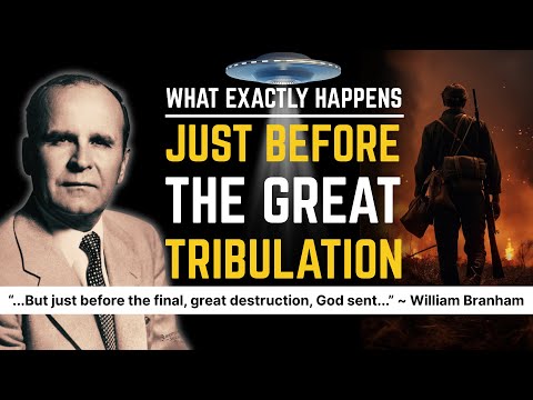 What Must Come Just Before The Great Tribulation? || William Branham