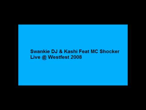 Swankie DJ & Kashi Feat MC Shocker Live @ Westfest 2008