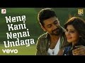Sikindar Nene Kani Nenai Undaga Telugu Song Video Suriya Samantha Yuvan