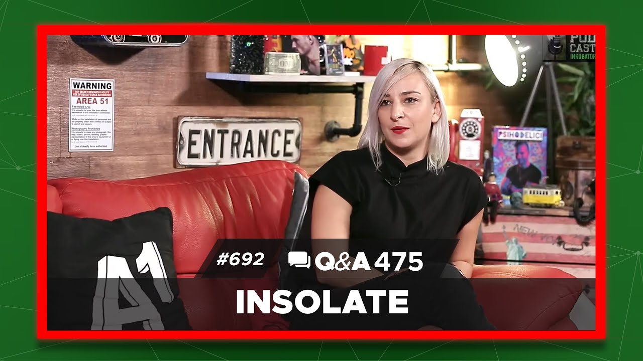 Podcast Inkubator #692 Q&A 475 - Insolate