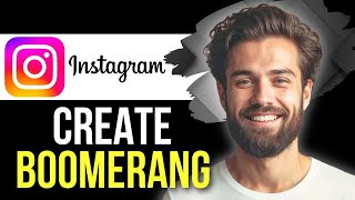 How To Make A Boomerang From Camera Roll On Instagram (Easy)