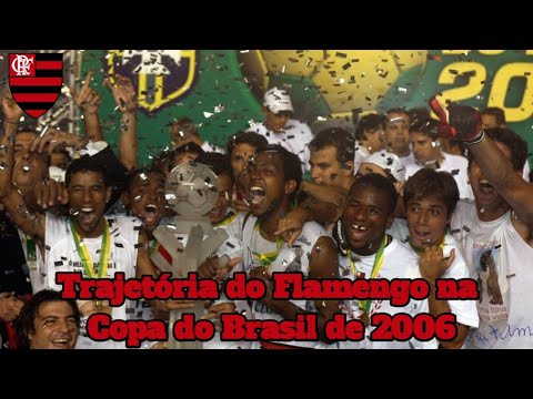 Trajetória do Flamengo na Copa do Brasil de 2006 | Gabriel Arthur