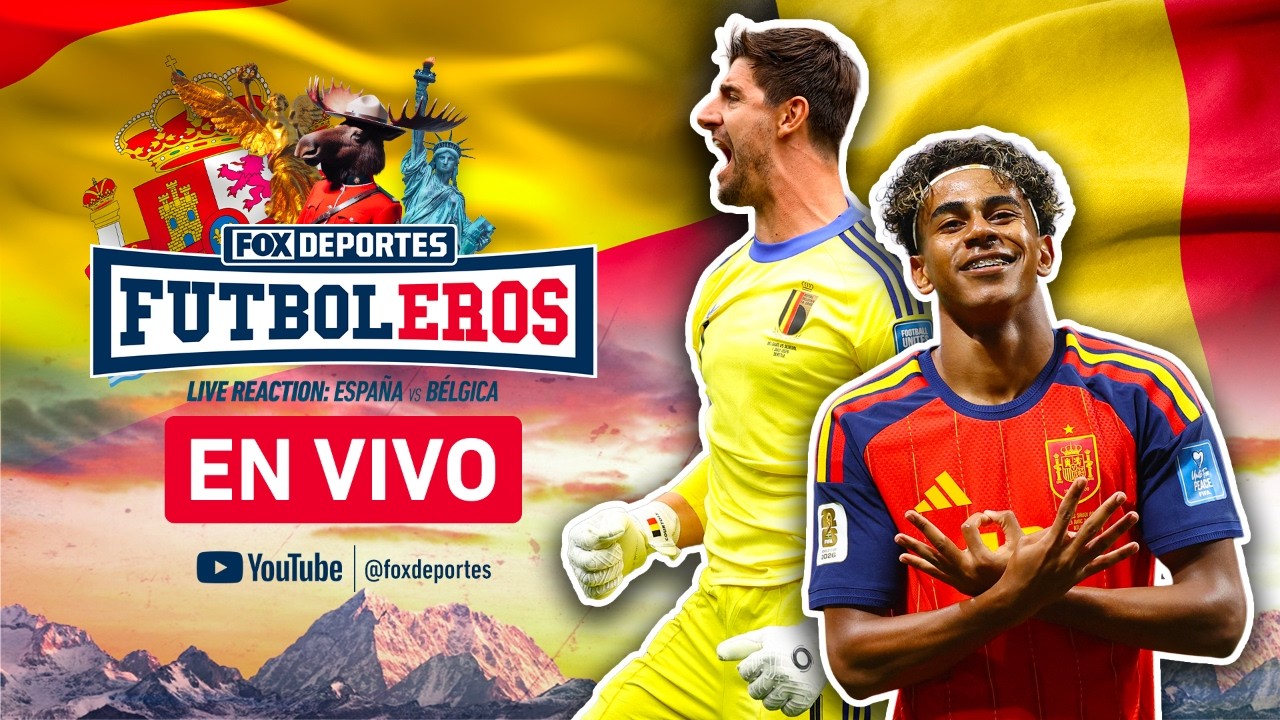 🔥 ESPAÑA VS BÉLGICA | Reaccionamos EN VIVO al segundo tiempo del partido | Futboleros