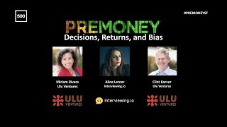 Decisions, Returns and Bias w/Miriam Rivera, Aline Lerner, & Clint Korver