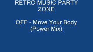 OFF - Move Your Body (Power Mix)