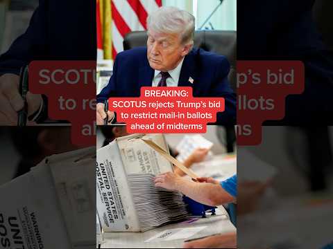 BREAKING: SCOTUS rejects Trump's bid to restrict mail-in ballots ahead of midterms