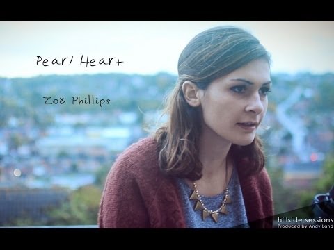 Zoë Phillips - Pearl Heart (Original Song)