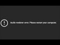 Audio Renderer Error Please Restart Your Computer On Youtube