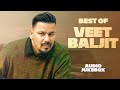 Best Of Veet Baljit Audio Jukebox Latest Punjabi Songs 2025 New Punjabi Song 2025