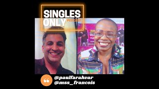 SINGLES ONLY Podcast: Speaker/Writer/Author Mss Francois (Ep. 249)