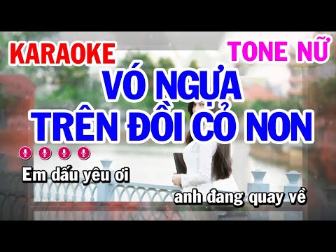Karaoke Vó Ngựa Trên Đồi Cỏ Non | Nhạc Sống Tone Nữ | Karaoke Công Trình