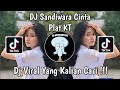 DJ SANDIWARA CINTA PLAT KT DJ KAU DENGANNYA SEAKAN KU TAK TAHU VIRAL TIK TOK TERBARU 2024