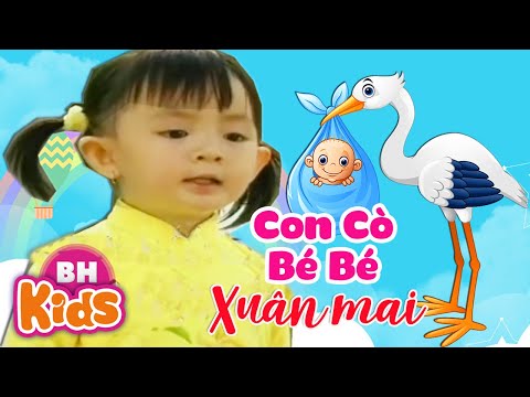 Con Cò Bé Bé ♫ Bà Ơi Bà ♫ Ba Thương Con - Nhạc Thiếu Nhi Bé Xuân Mai Hay Nhất