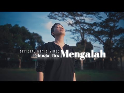 Febinda Tito - Mengalah (Official Music Video)
