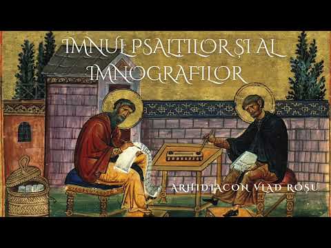 Imnul psalților și al imnografilor - Vlad Roșu