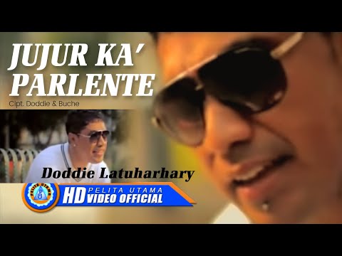 DODDIE LATUHARHARY - JUJUR KA' PARLENTE  (Official Music Video)