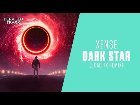 Xense - Dark Star (Scabtik Remix)