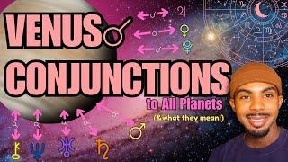 VENUS CONJUNCTIONS☌: Find Out What Your Venus Conjunction Means In Love & Money! ✨💕 #astrology