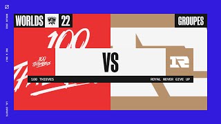 Worlds 2022 - Group Stage - D4 - 100 vs RNG