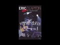 Eric Clapton 1993 10 25 26 27 Budokan Theatre Tokyo Japan Soundboard