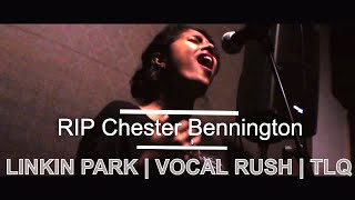 Linkin Park - Chester Bennington Tribute (Vocal Rush and TLQ)