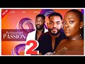 ACTIVATED PASSION 2 (Trending Nollywood New Nollywood Movie) Chike Daniels, Shaznay Okawa #2024