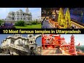 10 Most Famous Temples To Visit In Uttar Pradesh State UP State Ke Sabhi Famous Mandir Ke Naam