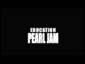 Education Lyric Video - Pearl Jam