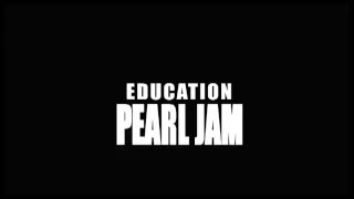 Education Lyric Video - Pearl Jam