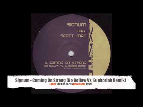 Signum Feat. Scott Mac - Coming On Strong (Bo Bellow Vs. Euphoriah Remix)