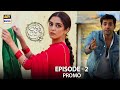 Pehli Si Muhabbat Episode 2 - Promo - ARY Digital Drama