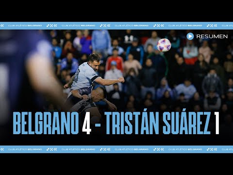Resumen Belgrano 4-1 Tristán Suárez