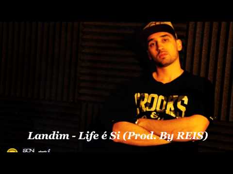 Landim - Life é Sí (Prod by REIS)