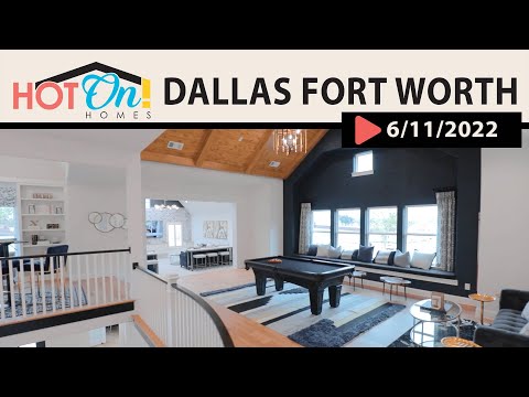 Hot On! Homes in Dallas Fort Worth Texas! (Air Date:6/11/22)